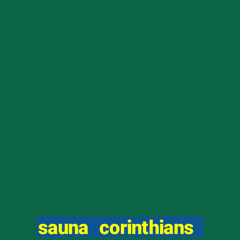 sauna corinthians santo andre